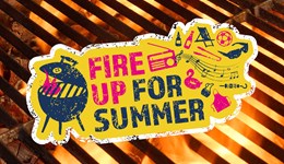 Fire Up For Summer 2021